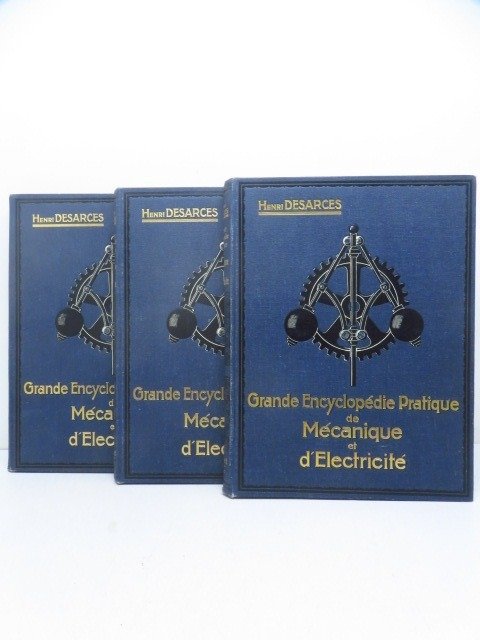 Henri Desarces‎ - ‎Grande encyclopédie pratique de mécanique et d'électricité - 1913