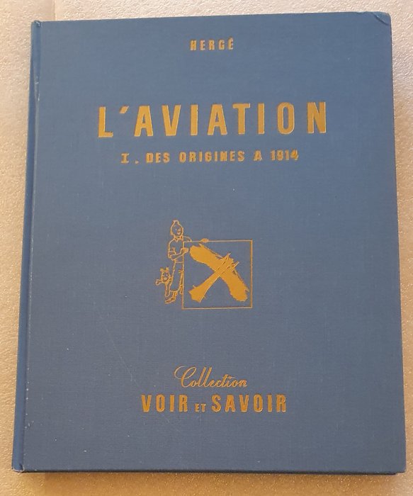 Tintin - L'Aviation I - Des Origines à 1914 - Collection Voir et Savoir - C - 1 Album - Första upplagan - 1954