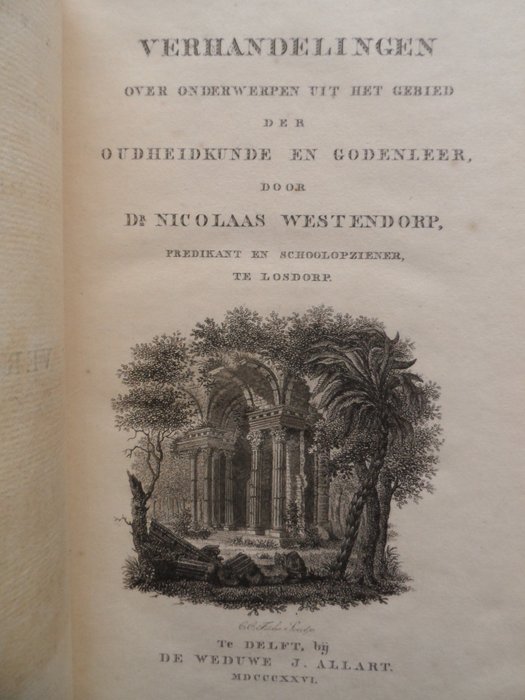 Nikolaas Westendorp - Verhandelingen over onderwerpen uit het gebied der oudheidkunde en godenleer. - 1826