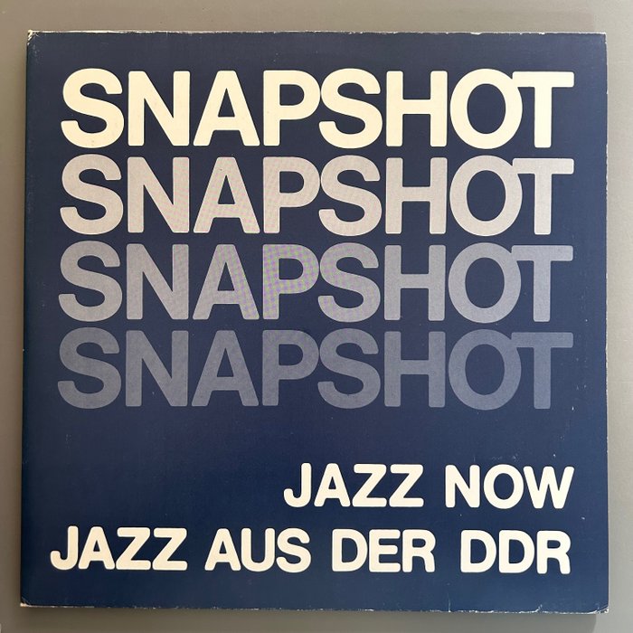 Various - Snapshot - jazz now Jazz says Der DDR (1st German) - 單張黑膠唱片 - 第一批 模壓雷射唱片 - 1980