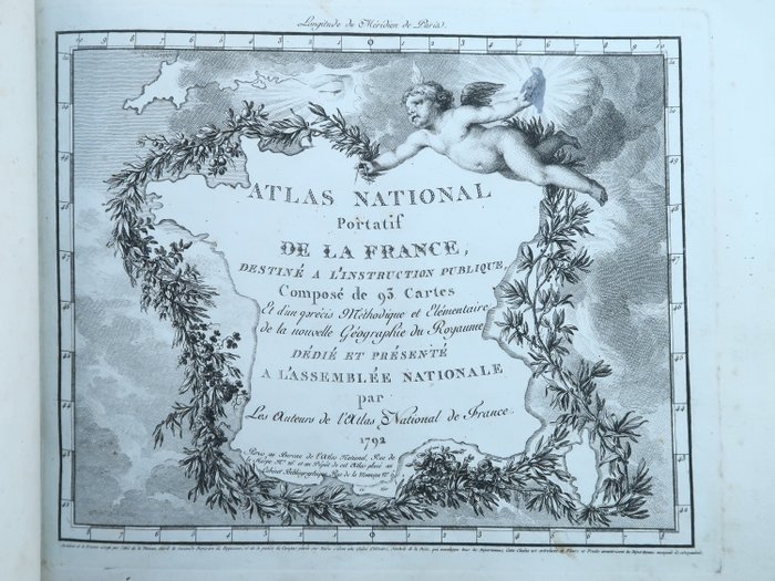 Chanlaire et  Dumz / Bureau de l'Atlas National ( 92  cartes en couleurs) - Atlas national portatif de la France [en 83 départements]. [Précédé de :] Précis de la nouvelle - 1791-1792
