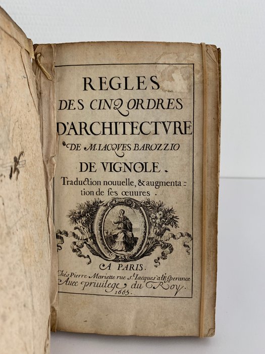 Jacques Barozzi de Vignole - Regles des cinq ordres d'architecture - 1665
