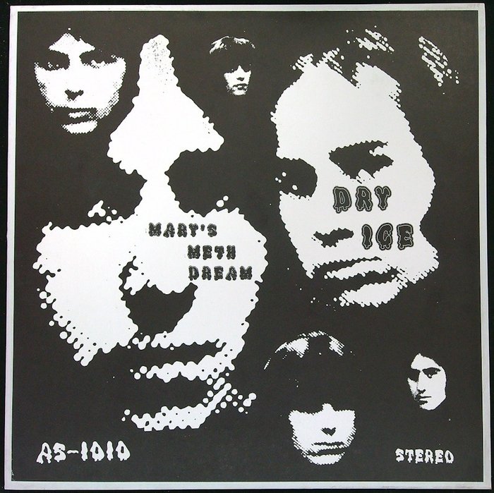 Dry Ice (USA 1998 compilation of 1967-1969 unrel. recordings LP) - Mary's Meth Dream (Garage Rock, Hard Rock, Psychedelic Rock, Acid Rock) - LP-album (fristående objekt) - AS-1010 - 1998