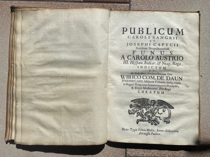 Vico Giambattista - Publicum Caroli Sangrii et Josephi Capycii nobilium neapolitanorum funus… - 1708