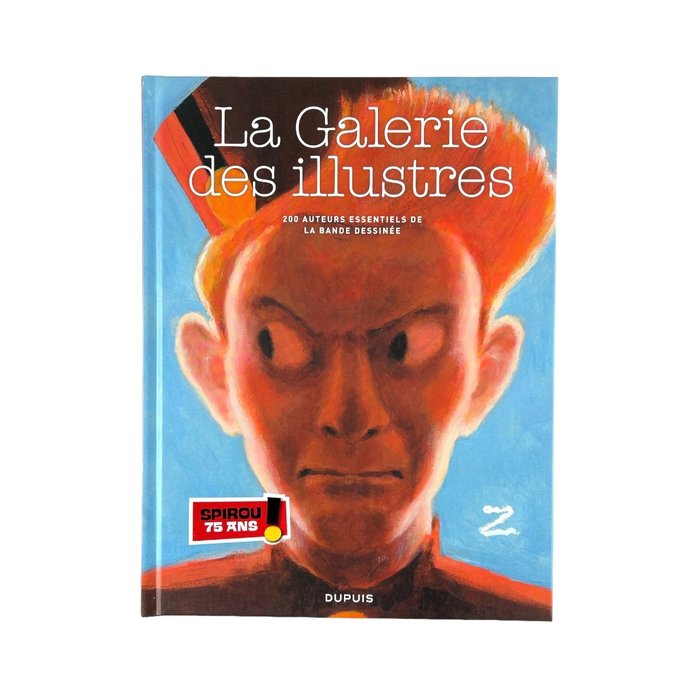 Spirou (magazine) - La Galerie des illustres - 200 auteurs de la bande dessinée - C - 1 Album - 2013