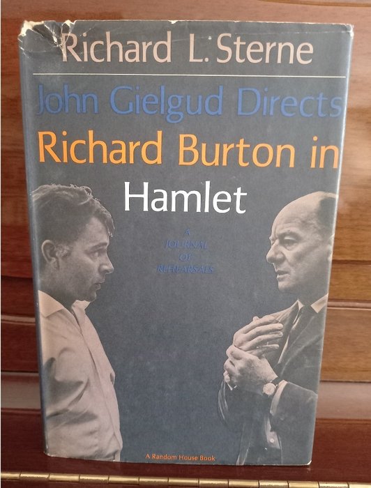 John Gielgud - John Gielgud Directs Richard Burton in Hamlet: A Journal of Rehearsals, 1st Edition, Or. DJ - 1967