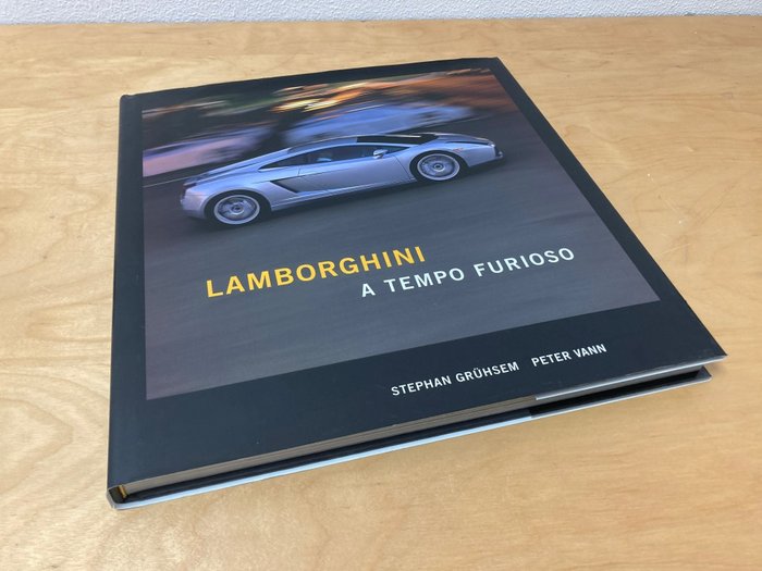 Stephan Gruhsem, Peter vann - Lamborghini A Tempo Furioso - 2006
