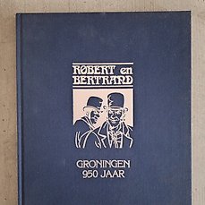 Robert en Bertrand – Groningen 950 jaar – Het laaiende vuur – 1 Album – Gelimiteerde en genummerde oplage – 1990
