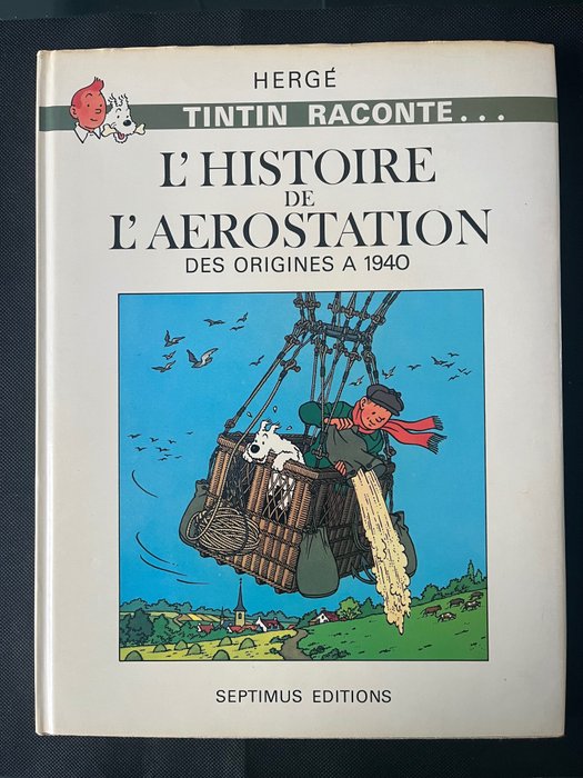 Tintin - L'Histoire de l'Aérostation - Des origines à 1940 - C + jaquette - 1 Album - 1980