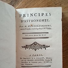 Wandelaincourt – Principes d’ astronomie par M. Wandelaincourt. Paris, Cellot 1784 – 1784-1784