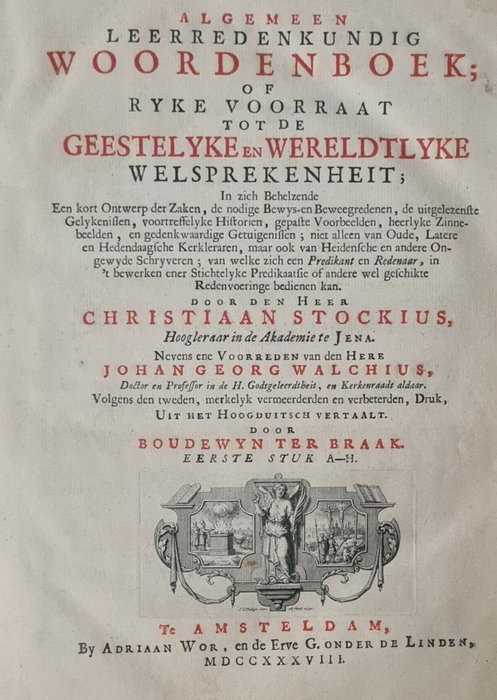 Christiaan Stockius, Boudewyn ter Braak (vert.) - Algemeen leerredenkundig woordenboek of voorraat tot de geestelyke en wereldtlyke welsprekenheit - 1737