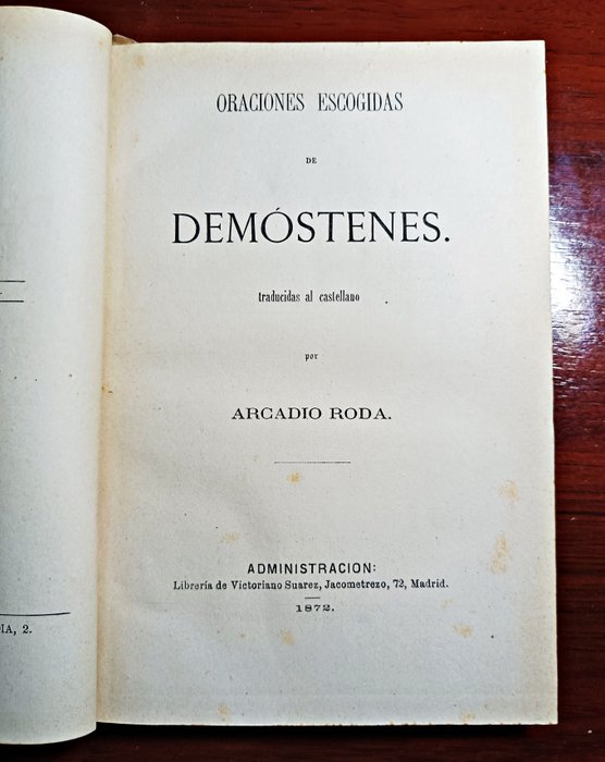 Demóstenes, Arcadio Roda - Oraciones escogidas de Demóstenes. Traducidas por Arcadio Roda - 1872