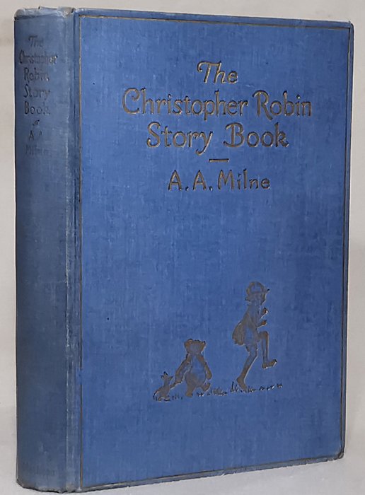 A. A. Milne - The Christopher Robin Story Book - 1934