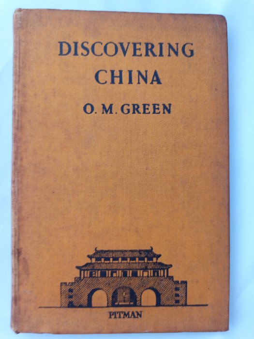 O. M. Green - Discovering China - 1900