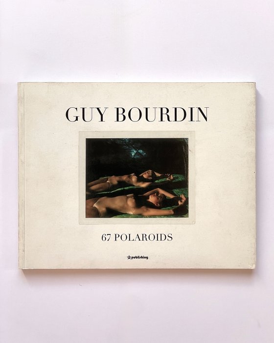 Guy Bourdin - 67 polaroïds - 2004