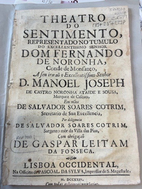 Gaspar Leitão Fonseca - Theatro do sentimento representado no tumulo do excelentissimo senhor Dom Fernando de Noronha - 1724
