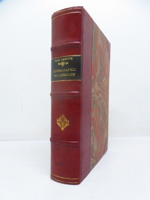 Paul Lacroix (Bibliophile Jacob) - Iconographie Molièresque - 1876