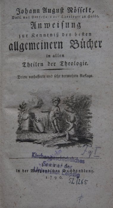 Johann August Nösselt - Anweisung zur Kenntniss der besten Allgemeiern Buecher in allen Theilen der Theologie - 1790