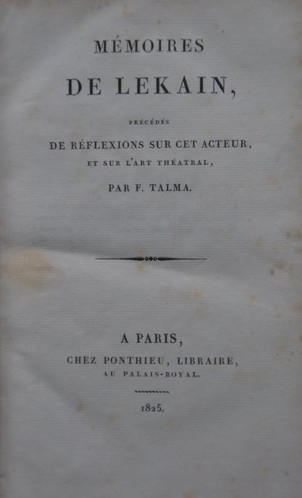 François-Joseph Talma - Mémoires de Lekain - 1825