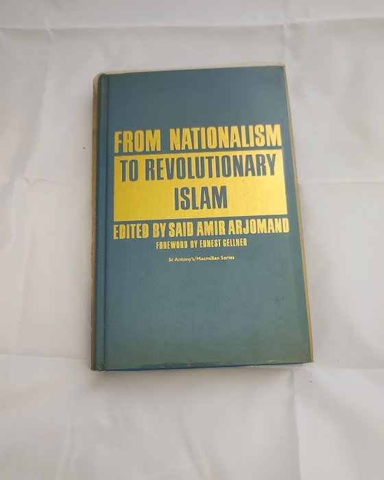 Said Amir Arjomand - From Nationalism to Revolutionary Islam - 1984