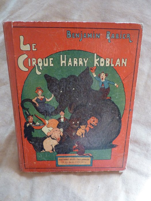 Benjamin Rabier - Le Cirque Harry Koblan - C - 1 Album - Πρώτη έκδοση - 1910
