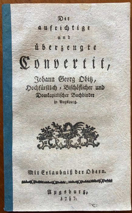 Johann Georg Obitz - Der aufrichtige und überzeugte Convertit - 1787