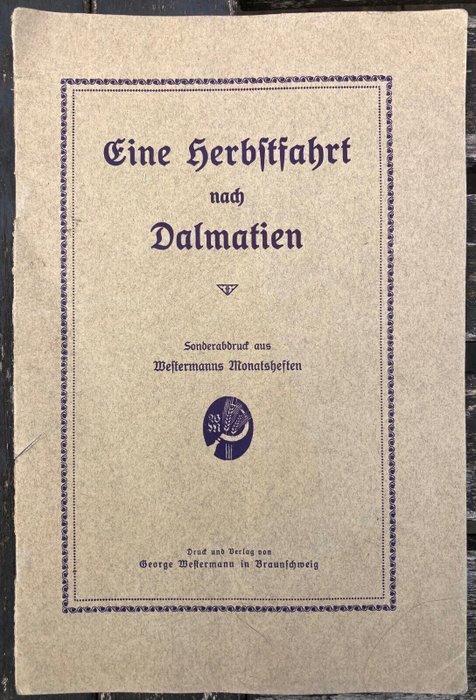 Fritz Sträßle - Eine Herbstfahrt nach Dalmatien - 1930