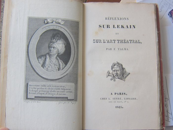 Signé; François-Joseph Talma - Réflexions sur Lekain et sur l'art théâtral [avec lettre autographe signée] - 1825