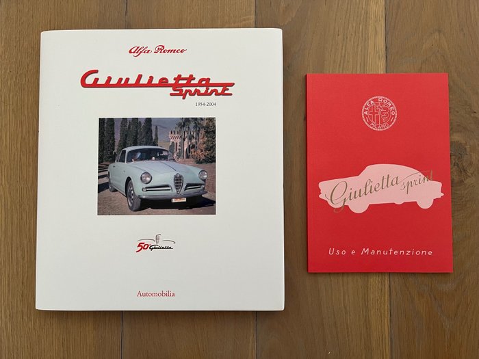 Bruno Alfieri - Alfa Romeo Giulietta Sprint 1954-2004 including GiuliettaSprint Uso e Manutenzione - 2004