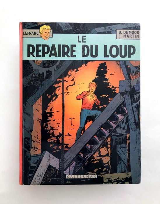 Lefranc T4 - Le Repaire du Loup - C - 1 Album - Första upplagan - 1974