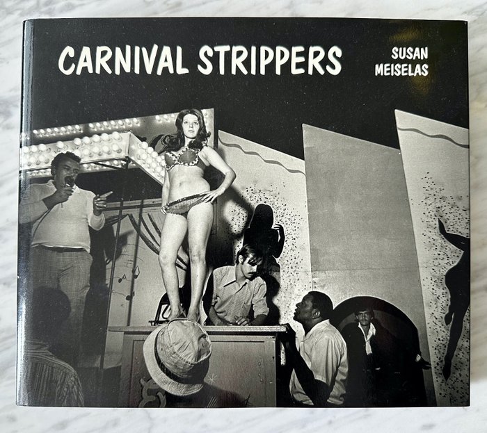 Susan Meiselas - Carnival Strippers - 2003