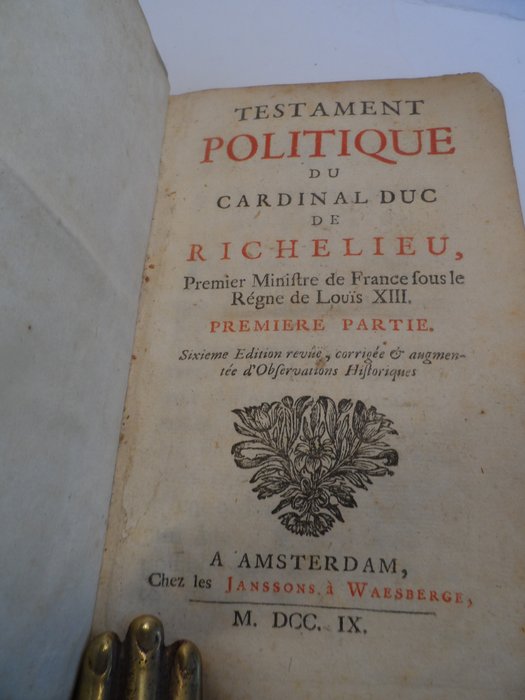 cardinal  duc Richelieu - testament politique de cardinal du Richelieu premiere partie - 1709