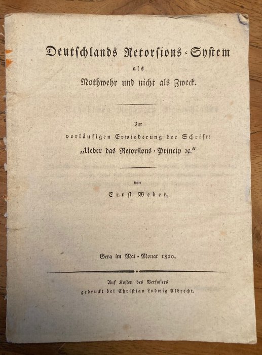 Ernst Weber - Deutschlands Retorsions-System als Nothwehr und nicht als Zweck - 1820