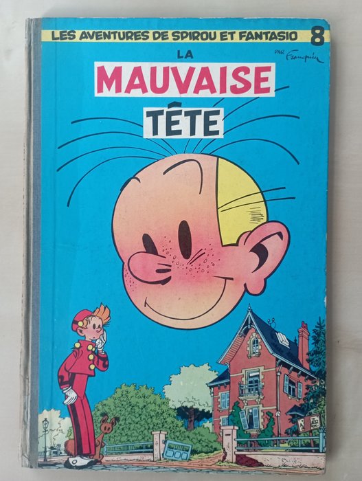 Spirou et Fantasio T8 - La Mauvaise Tête - C - 1 Album - Primera edición - 1956
