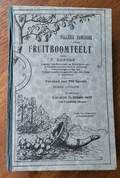 F. Dufour - Volledig Handboek over Fruitboomteelt - 1930