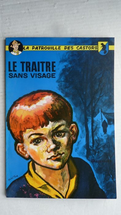 La Patrouille des Castors T9 - Le Traître sans visage - B - 1 Album - 第一版 - 1962