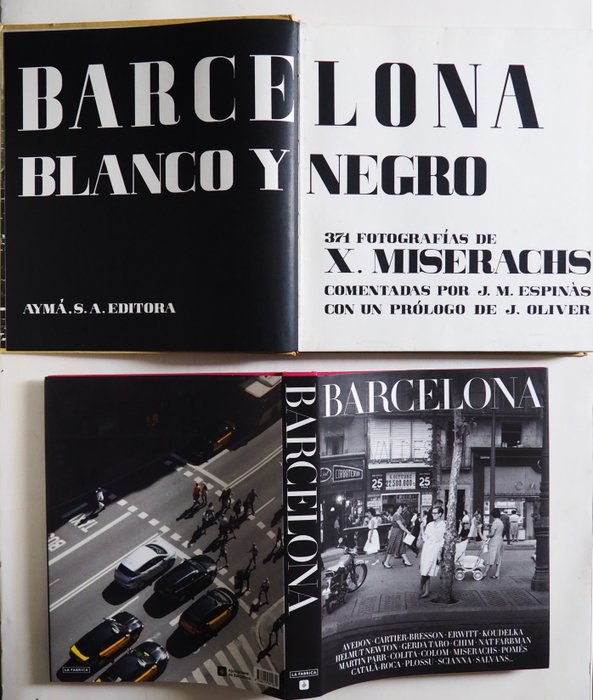 X. Miseracs/ Avedon, Cartier Bresson, Erwitt, Koudelka, Newton, Taro, Chim - Barcelona Blanco Y Negro/ Barcelona - 1964-2014