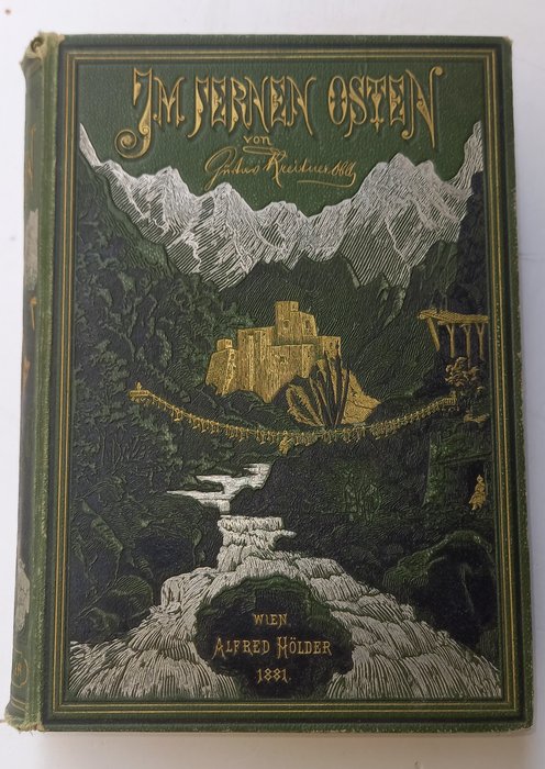 Gustav Kreitner - Im fernen Osten. Reisen des Grafen Bela Szechenyi in Indien, Japan, China, Tibet und Birma in der - 1881