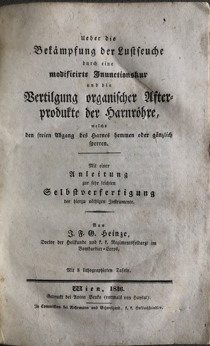 J.F.G. Heinze - Über die Bekämpfung der Lustseuche durch eine modifizierte Functionskur und die Vertilgung - 1836-1836