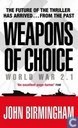 Weapons of Choice + World War 2.1