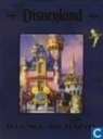 Disneyland: Then, Now and Forever