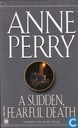 A sudden fearful death