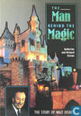 The Man Behind the Magic, the Story of Walt Disney