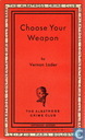 Choose Your Weapon