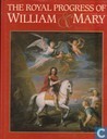 The Royal Progress of William and Mary