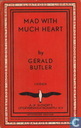 Mad with Much Heart
