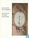 Jacob de Wit, de Amsteltitiaan