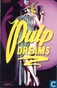 Pulp dreams