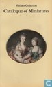 Wallace Collection Catalogue of Miniatures