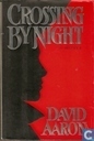 Crossing by Night